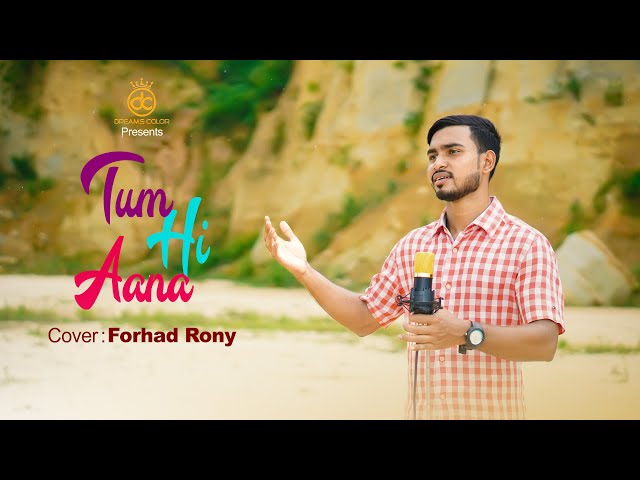 Tum Hi Aana Cover Song by Forhad Rony l Extended Version l Marjaavaan l Jubin Nautiyal